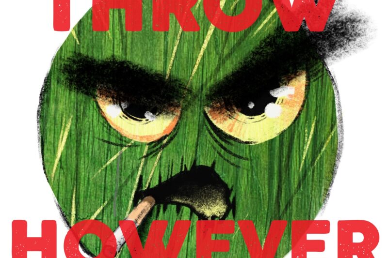 Throw Better? No. Throw However.