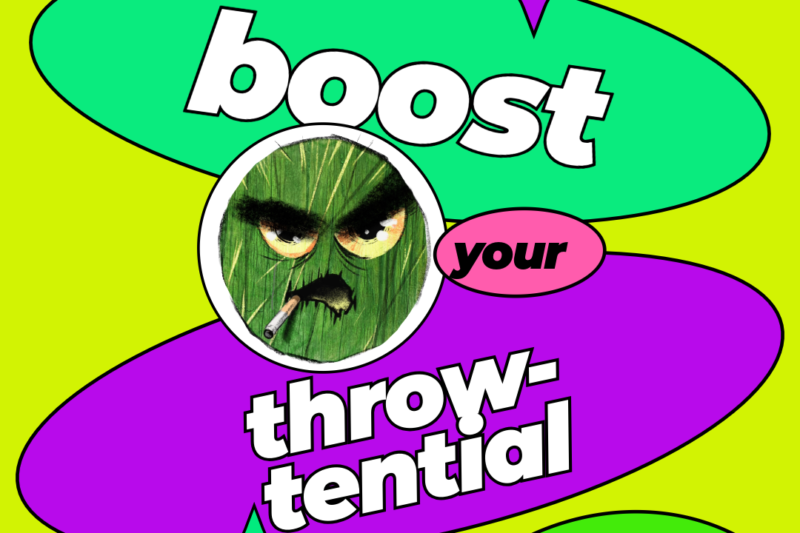 Boosting your throwtential: Worth the risk and time