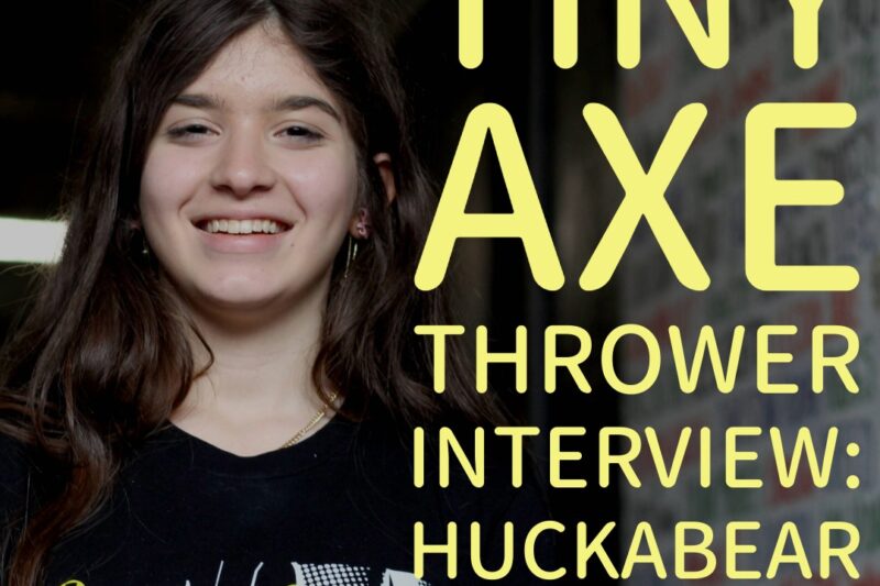 Tiny axe thrower interview: Huckabear