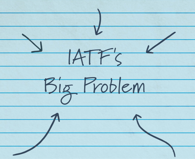 The IATF has a unique problem. I’m here to solve it.